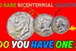 These 10 Rare Bicentennial Quarter Are Worth $250 million Each — Still in circulation
